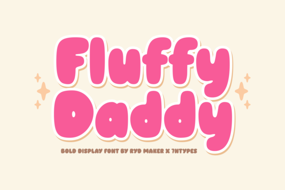 Fluffy Daddy: A Playful Display Font for Campaign Creativity