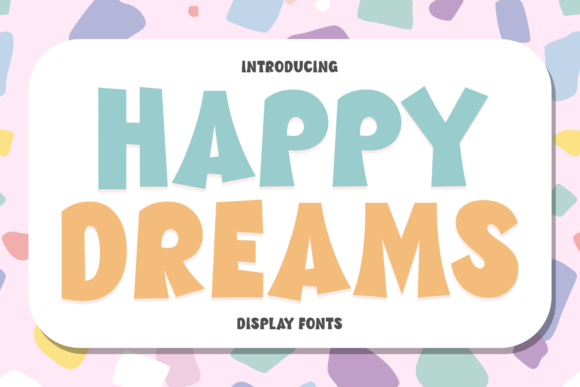 Happy Dreams Font: A Creative Companion for Handmade Makers