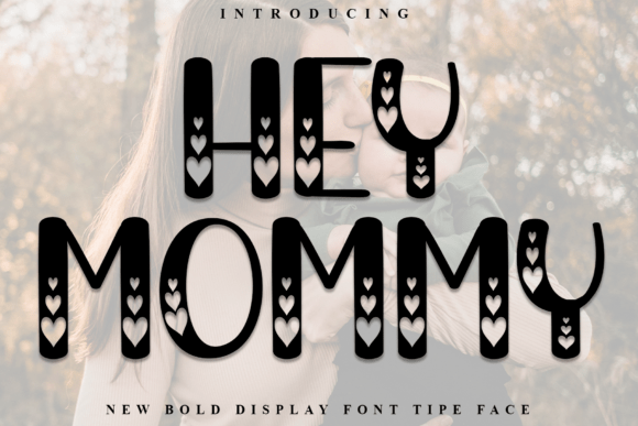 Hey Mommy: The Festive Font That Elevates Your Digital Campaigns