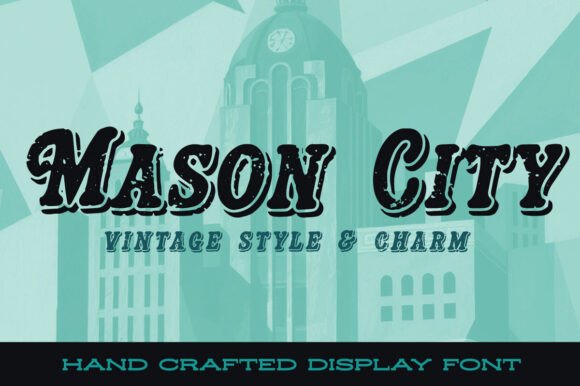 Mason City Font Review: A Nostalgic Choice for Campaigns