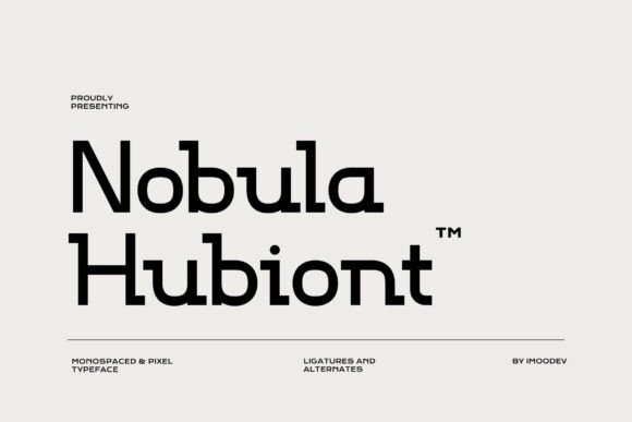 Nobula Hubiont: A Modern Typeface for Editorial Excellence